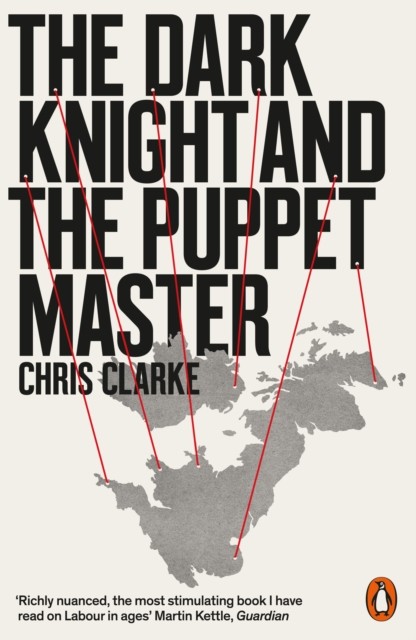 The Dark Knight and the Puppet Master by Chris Clarke (Paperback Book)