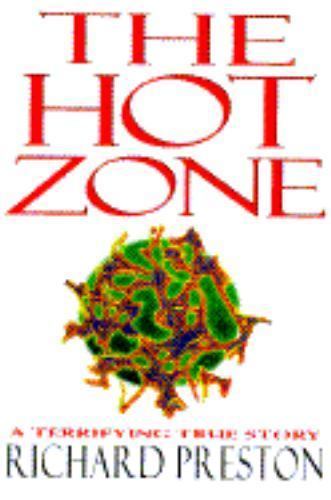 The Hot Zone – Hardcover By Preston, Richard – GOOD