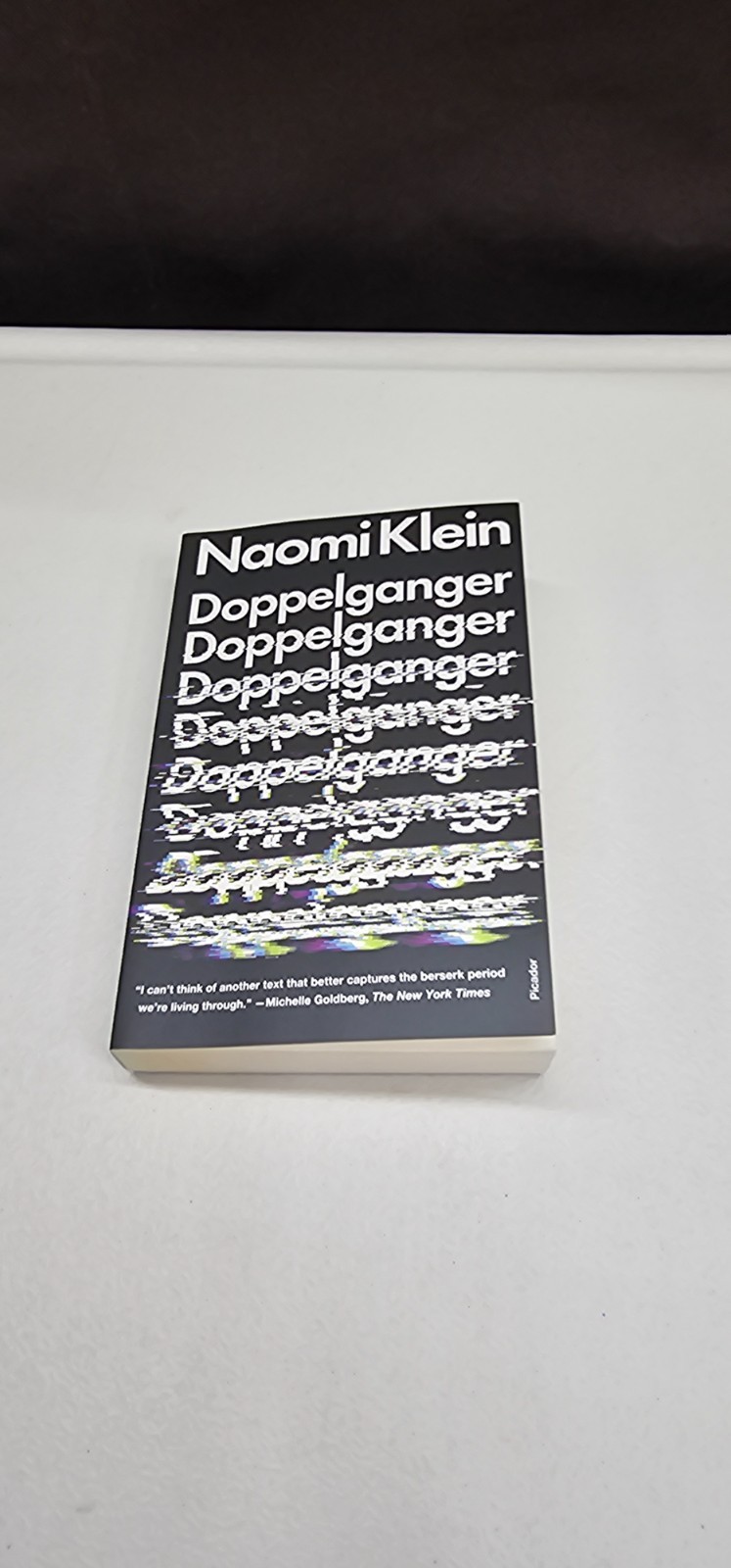 Doppelganger: A Trip Into the Mirror World – Naomi Klein, Picador, Paperback