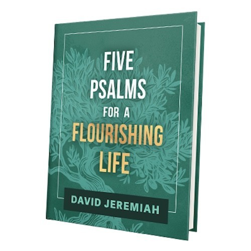 Five Psalms for a Flourishing Life – David Jeremiah – Hard Cover – 136 Pages