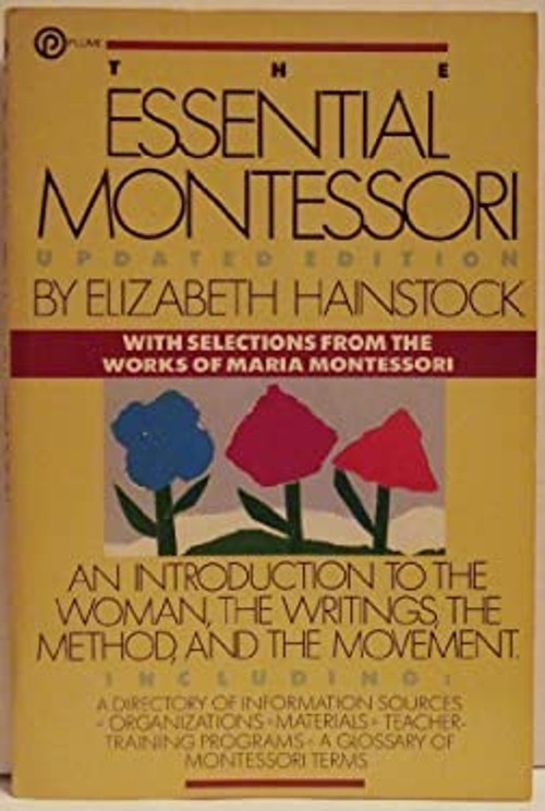 The Essential Montessori Paperback Elizabeth G. Hainstock