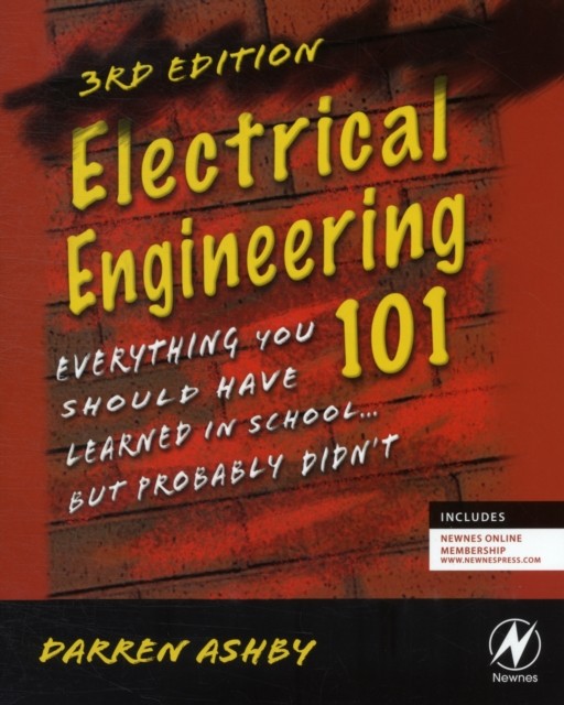Electrical Engineering 101 by Darren Ashby PAPERBACK 9780123860019