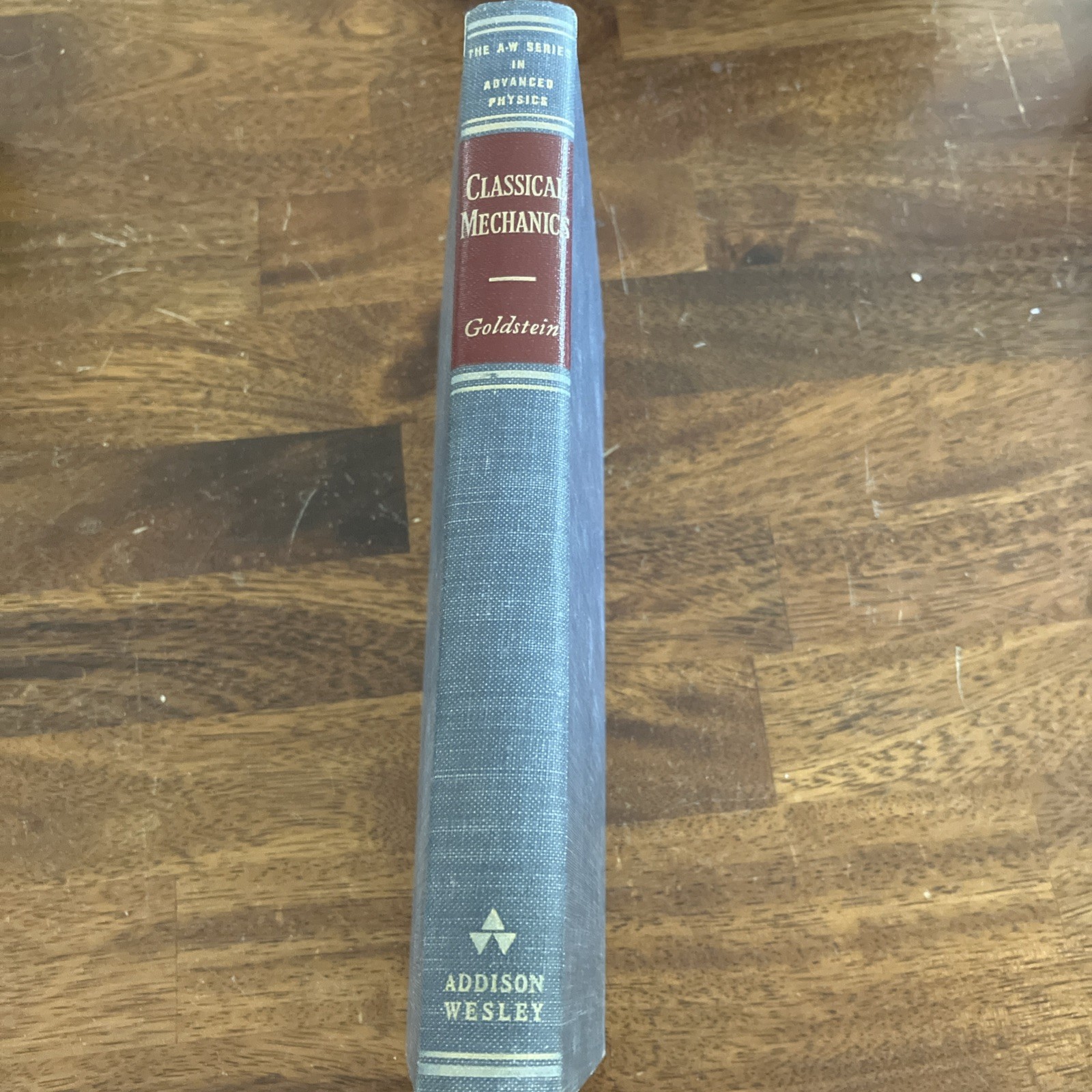 Addison-Wesley Series in Physics: Classical Mechanics by Herbert Goldstein 1959