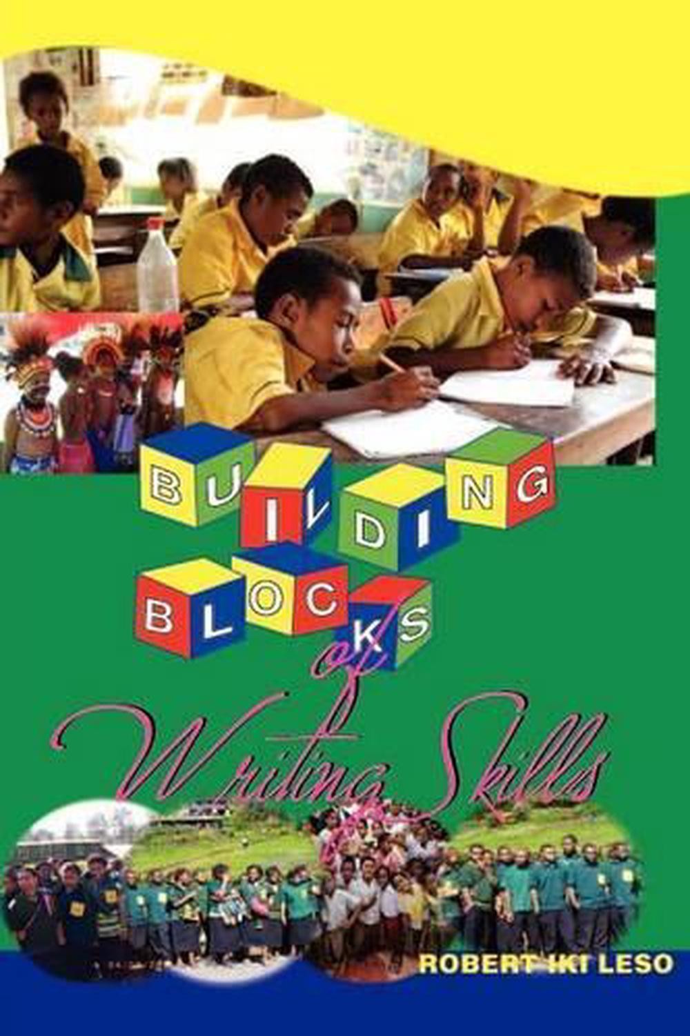 Building Blocks of Writing Skills by Robert Iki Leso (English) Paperback Book