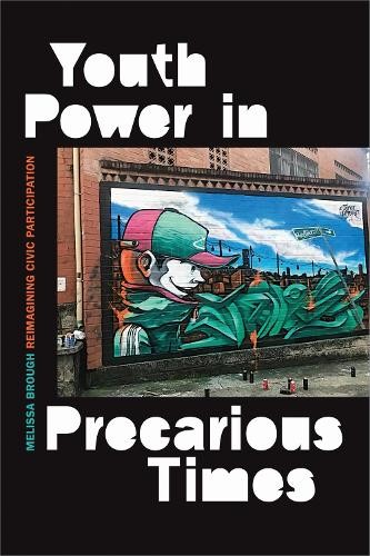 Melissa Brough Youth Power in Precarious Times (Paperback) (UK IMPORT)