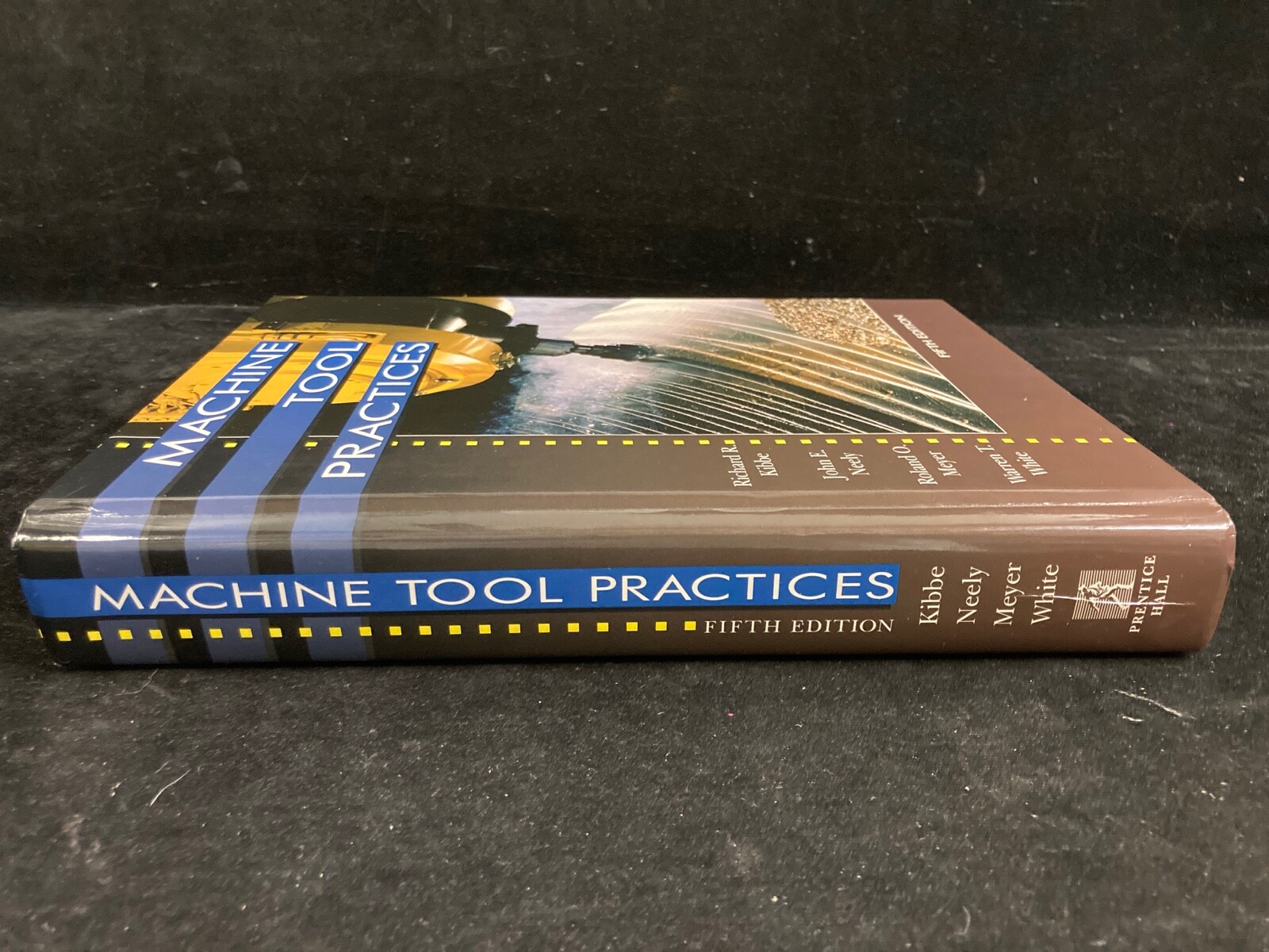 MACHINE TOOL PRACTICES BY KIBBE, NEELY, MEYER, & WHITE, 5TH EDITION, 1995