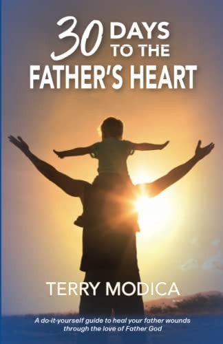 30 Days to the Fathers Heart A – GOOD