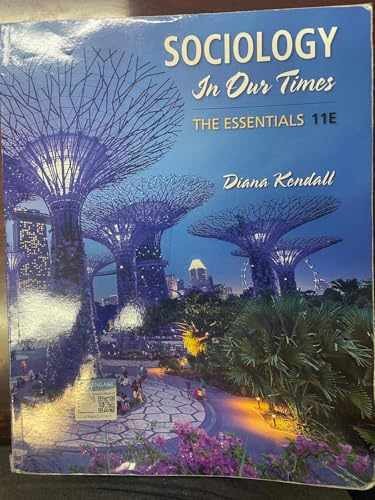 Sociology in Our Times: The Essentials – Paperback, by Kendall Diana – Good