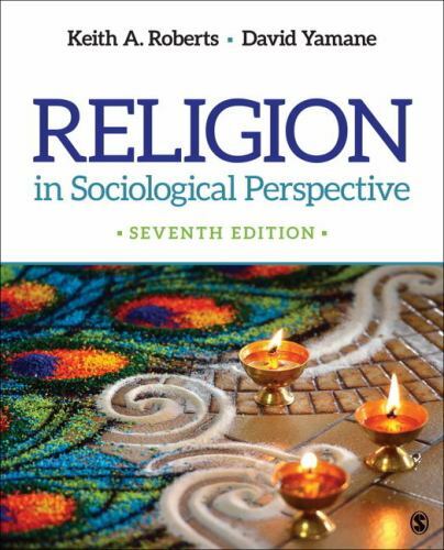 Religion in Sociological Perspective by Roberts, Keith A., Yamane, David A.