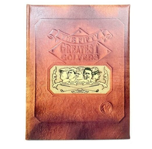 The Fifty Greatest Golfers Vintage Book Faux Leather Cover Gallery Books (1988)