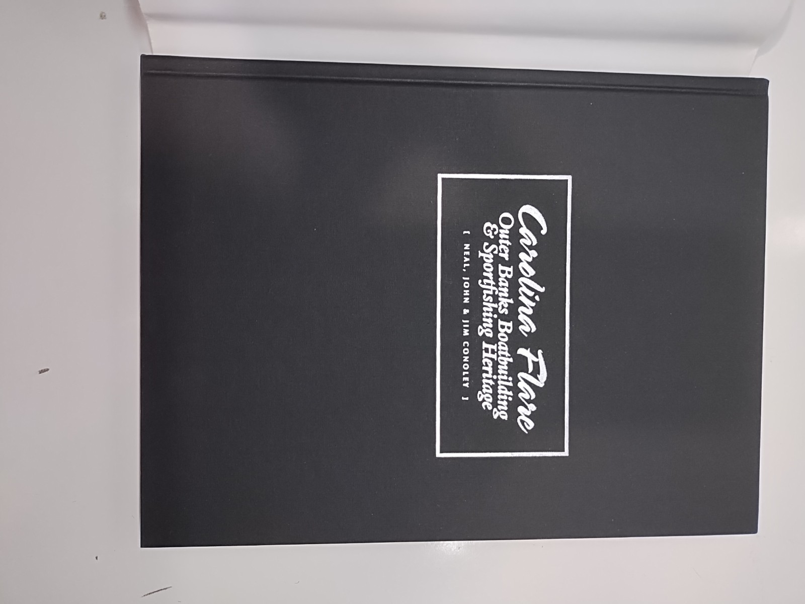 Carolina Flare Outer Banks Boatbuilding & Sportfishing Heritage hardback book