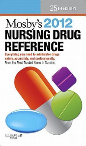 Mosby’s 2012 Nursing Drug Reference, 25th Edition by Linda Skidmore-Roth