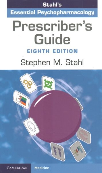 Prescriber’s Guide : Stahl’s Essential Psychopharmacology, Paperback by Stahl…