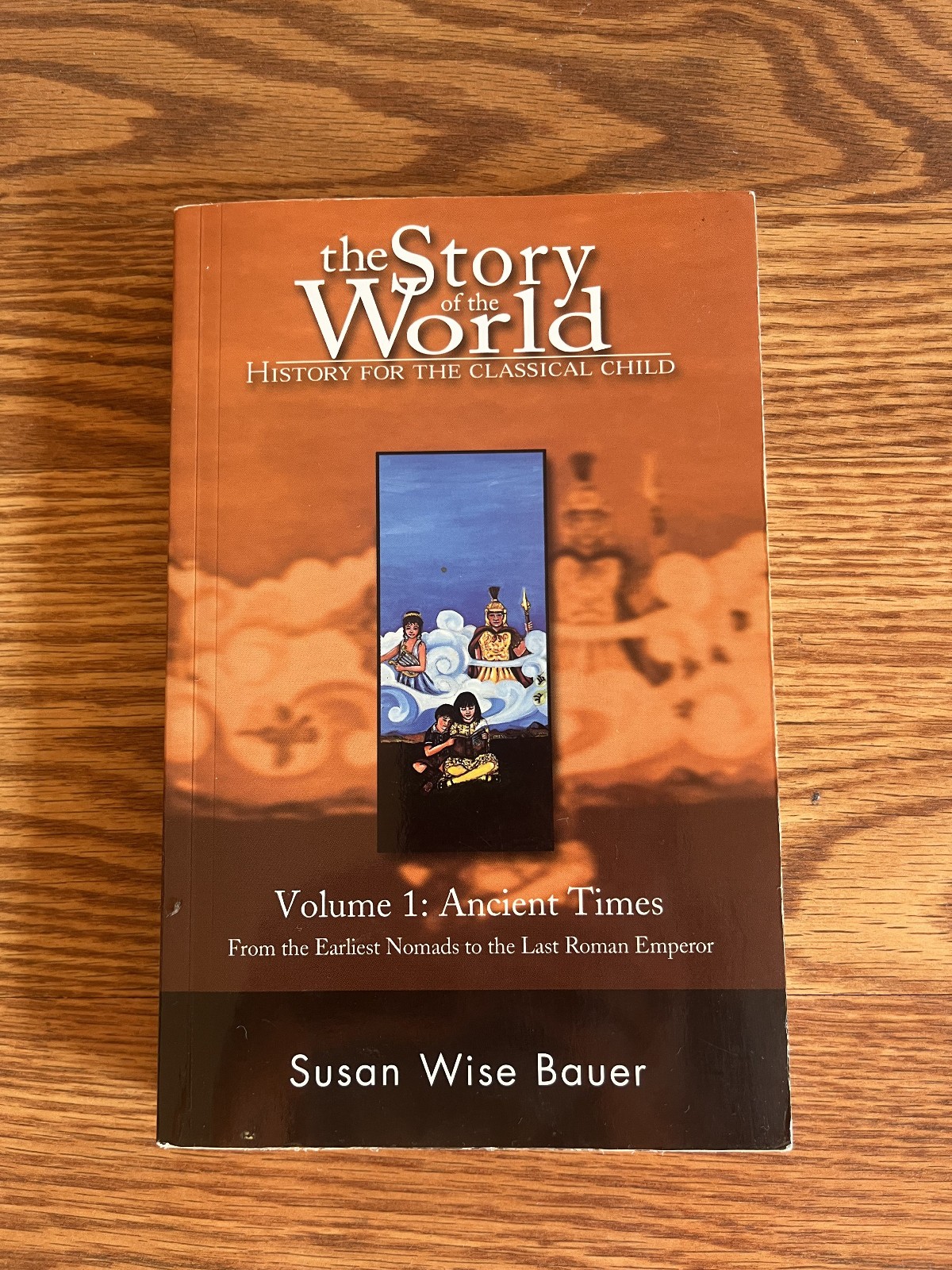 The Story of the World Vols 1-4 by Susan Wise Bauer