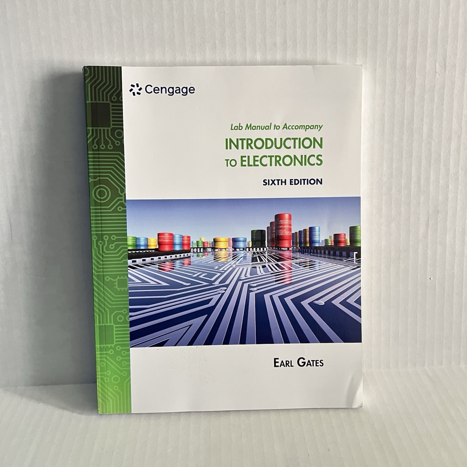 Introduction to Electronics Lab Manual 6th Edition Earl Gates (READ DESCRIPTION)