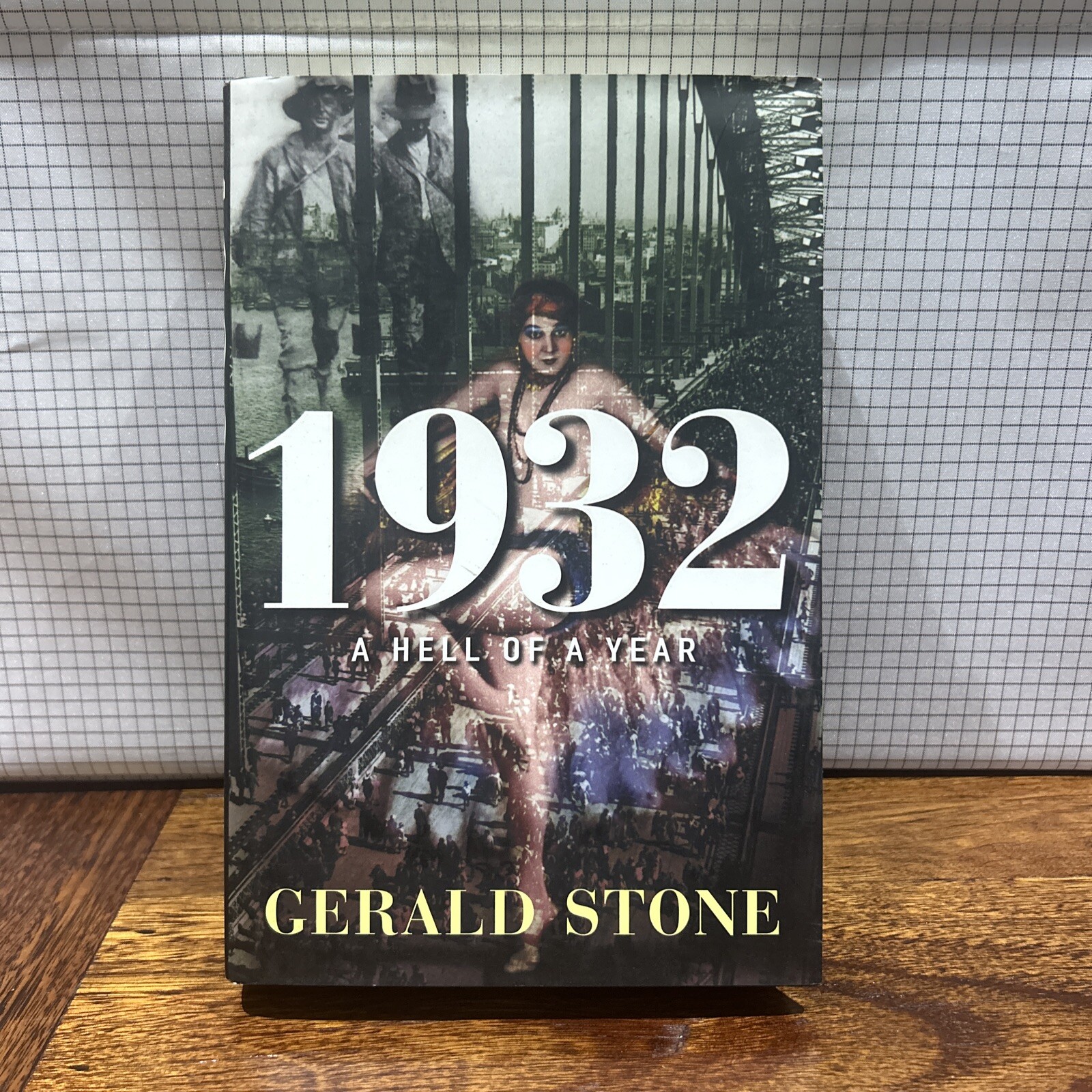 1932 A Hell of a Year by Gerald Stone Hardcover 2005 Pan Macmillan History(R3.3)