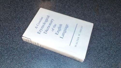 Concise Etymological Dictionary: of the English Language