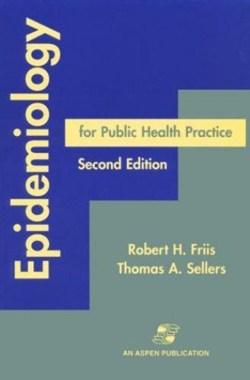 Epidemiology for Public Health Practice Robert H., Sellers, Thoma