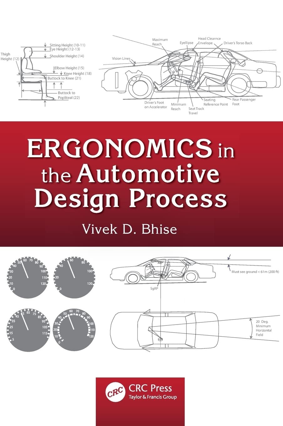 Ergonomics in the Automotive Design Process – hardcover Bhise, Vivek D.