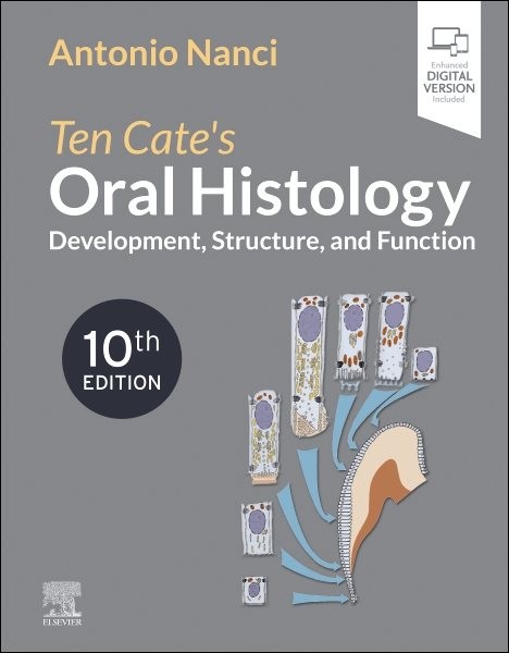 Ten Cate’s Oral Histology : Development, Structure, and Function, Paperback b…