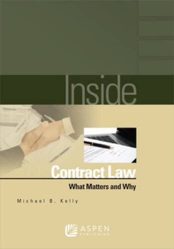 Inside Contract Law: What Matters and Why (Inside (Wolters Kluwer)) – VERY GOOD