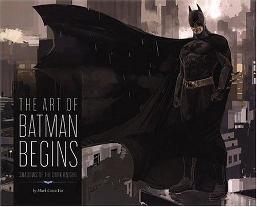 The Art of Batman Begins by Mark Cotta Vaz