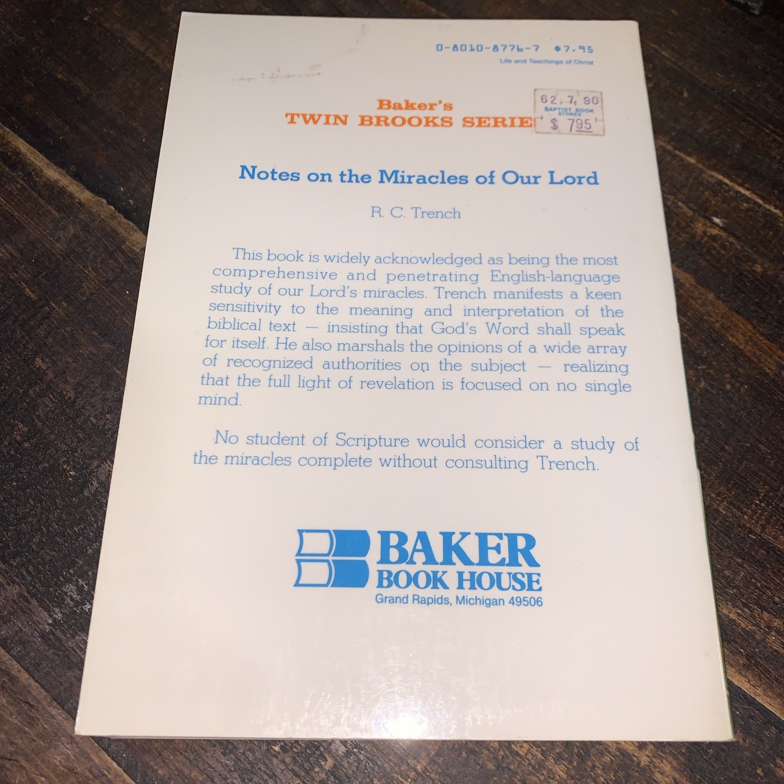 Notes on the Miracles of Our Lord , R.C. Trench, PB, Baker, 1985, Good Cond