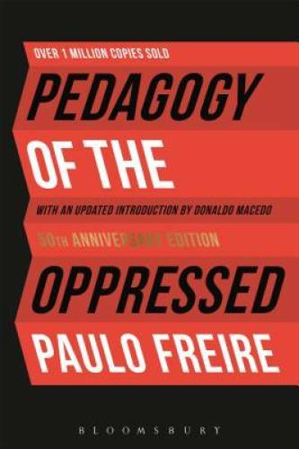 Pedagogy of the Oppressed: 50th Anniversary Edition – Paperback – VERY GOOD