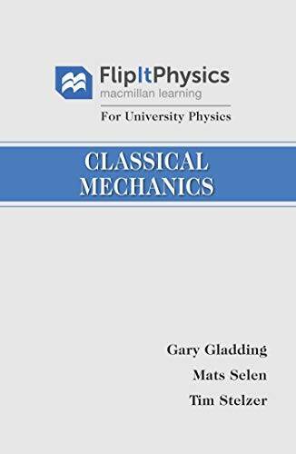 FlipItPhysics for University Physics: Classical Mechanics – VERY GOOD