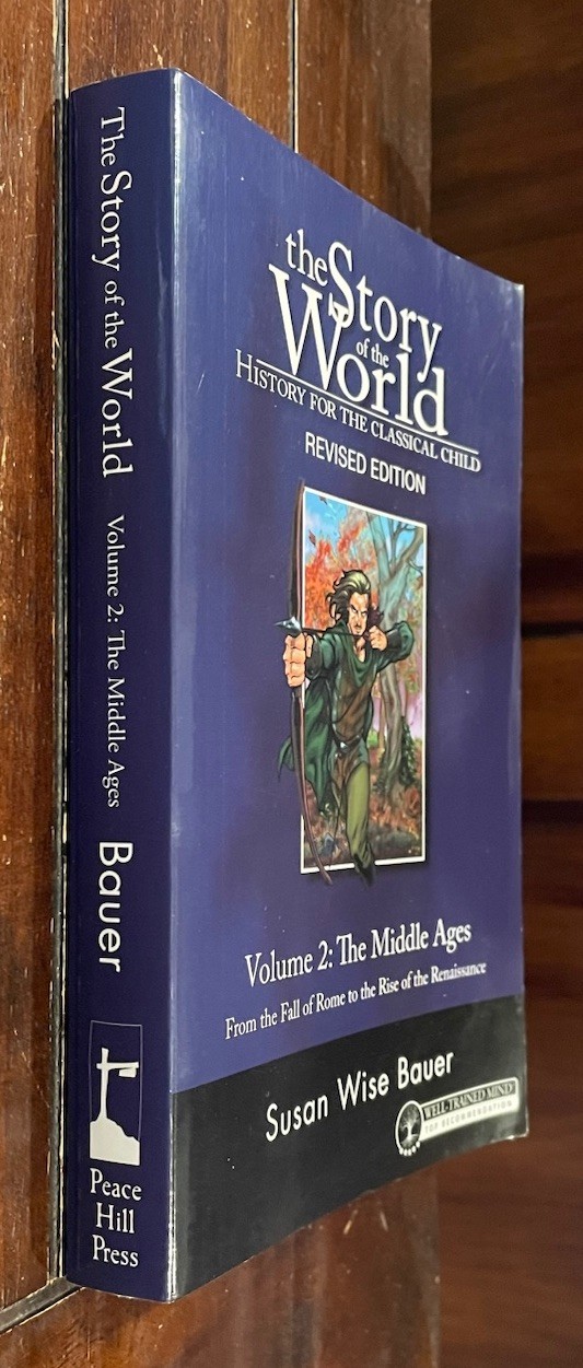 Story of the World: Middle Ages Vol 2 – REVISED EDITION – by Susan Wise Bauer