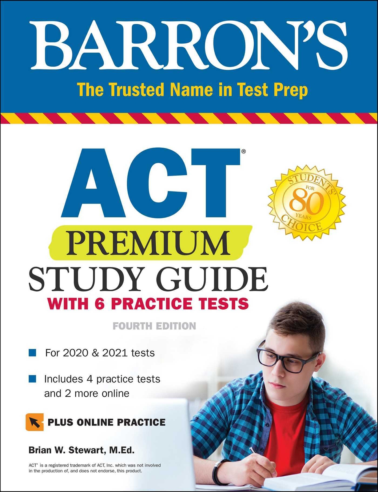 ACT Premium Study Guide with 6 Practice Tests Brian W. Stewart(2019)