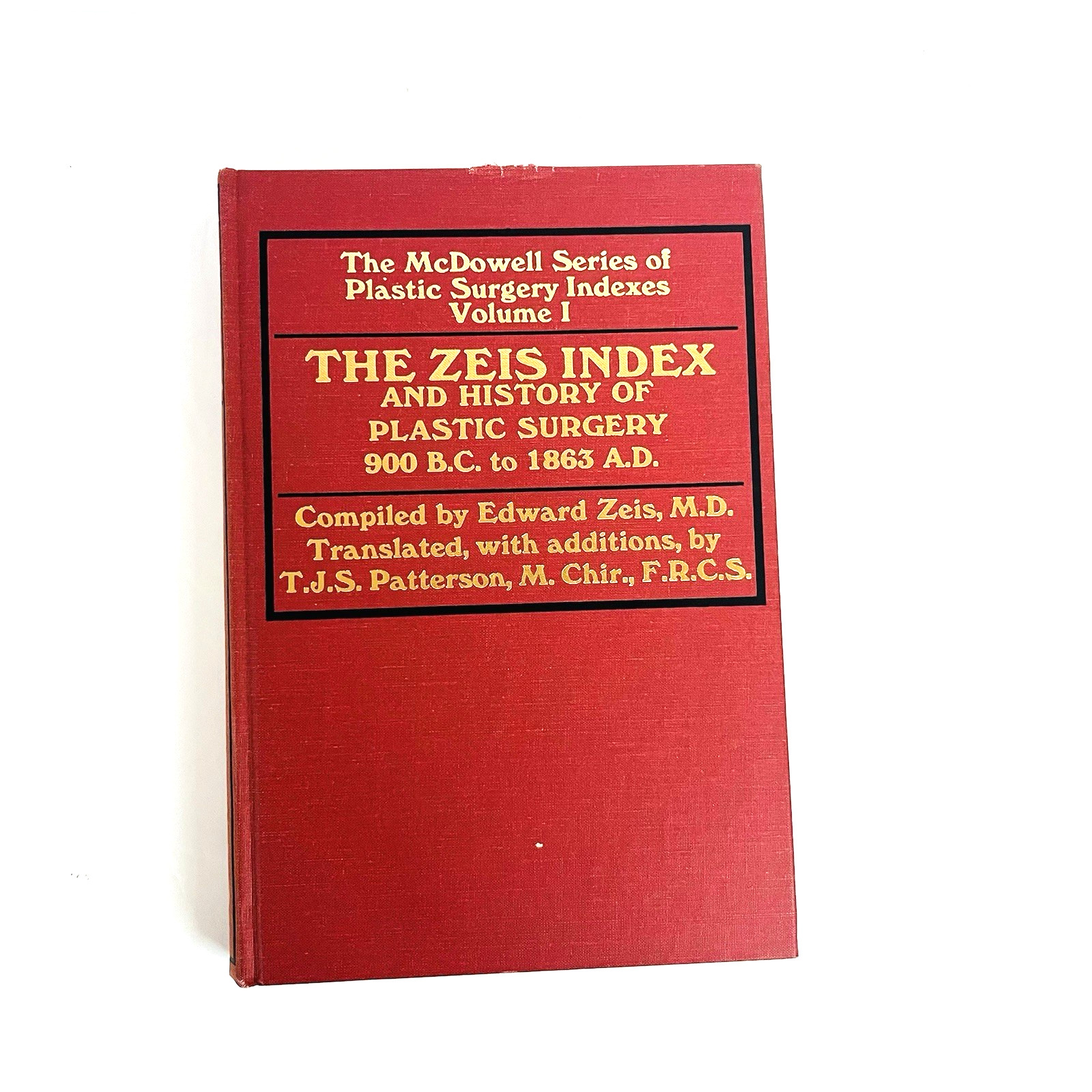The Zeis Index and History of Plastic Surgery 900B.C. -1863 A.D. Book Hardcover