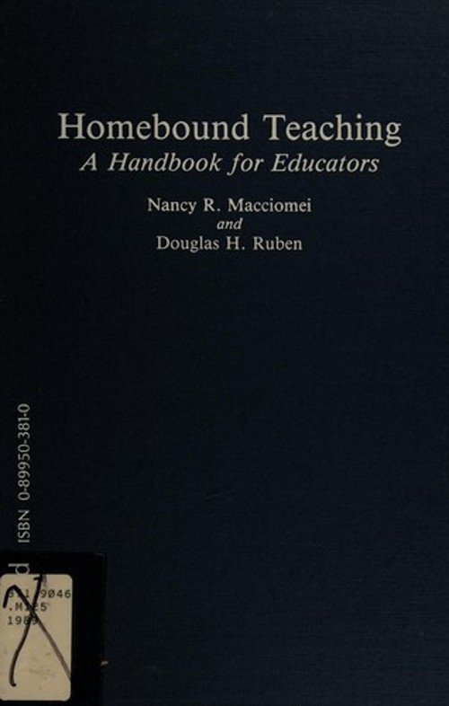Homebound Teaching : A Handbook for Educators Library Binding