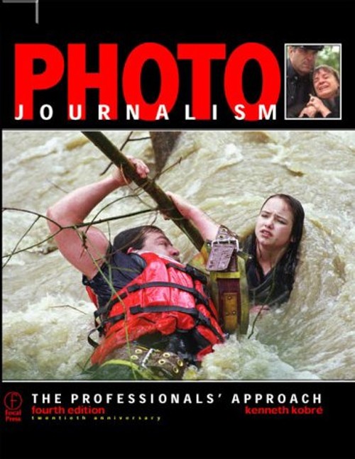 Photojournalism : The Professionals’ Approach Paperback