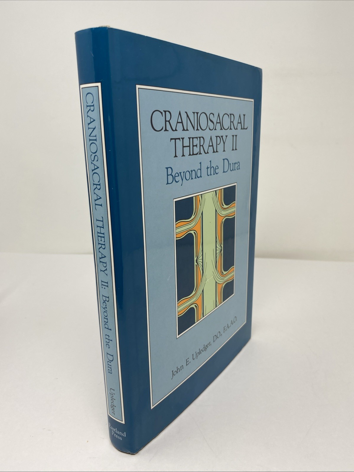 Craniosacral Therapy II Beyond Dura Upledger 1995 Clean Pages HC
