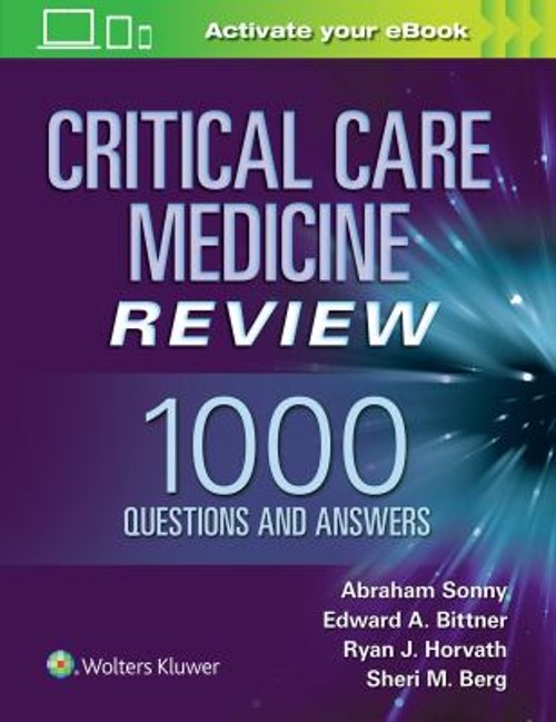 Critical Care Medicine Review: 1000 Questions and Answers Paperba