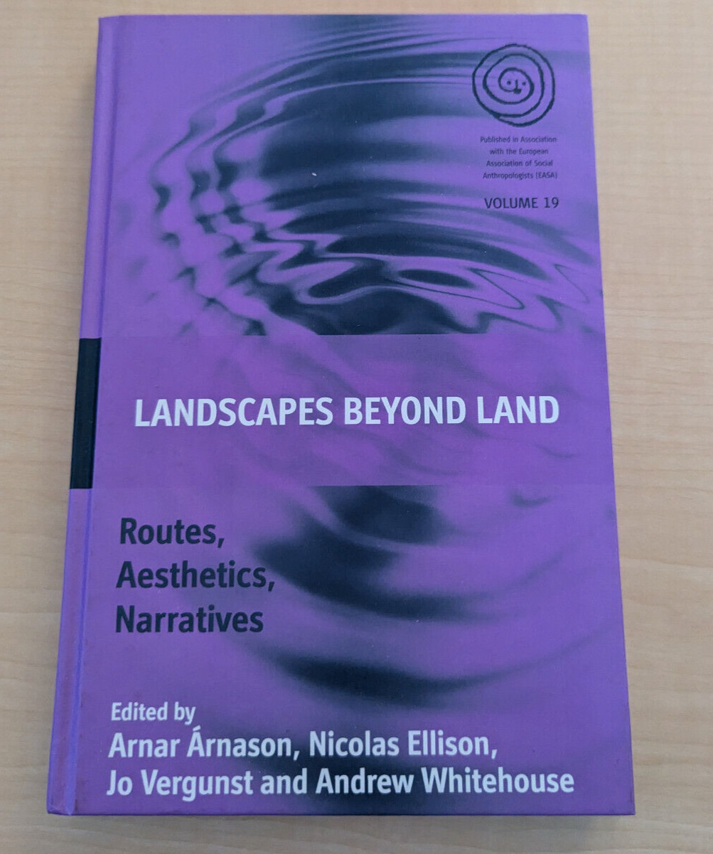 Landscapes Beyond Land: Routes, Aesthetics, Narratives