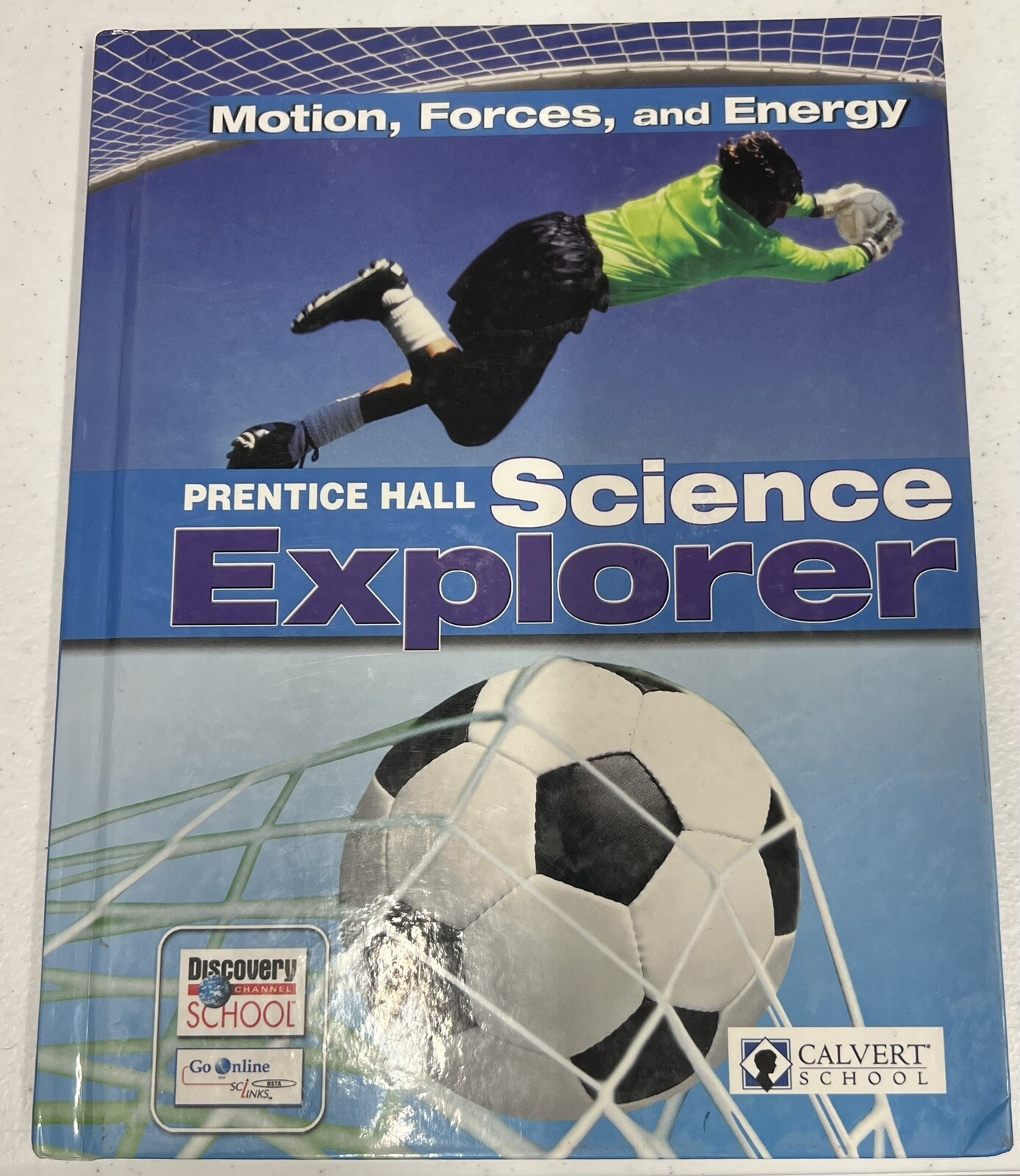 Science Explorer M : Motion Forces & Energy Prentice Hall Pearson Calvert School