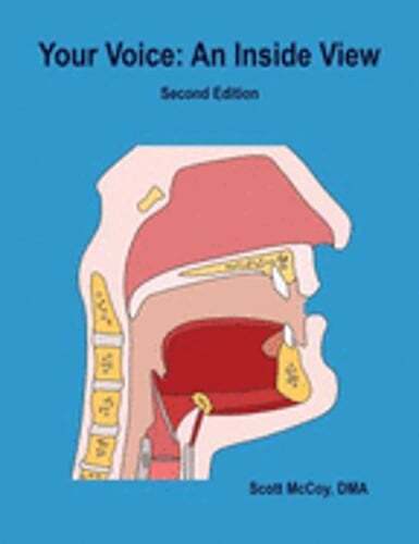 Your Voice: An Inside View, Second Editi by Scott McCoy: Used