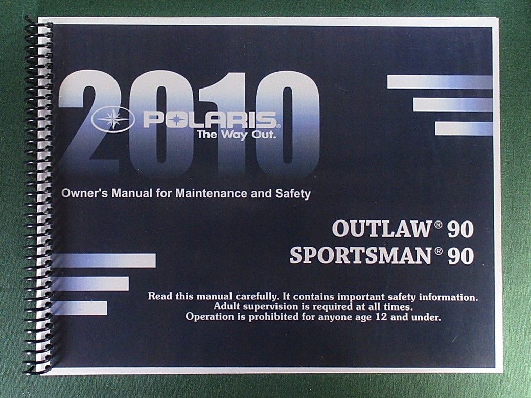 2010 Polaris Outlaw 90 Owner’s Manual: 199 Pages & Protective Covers!