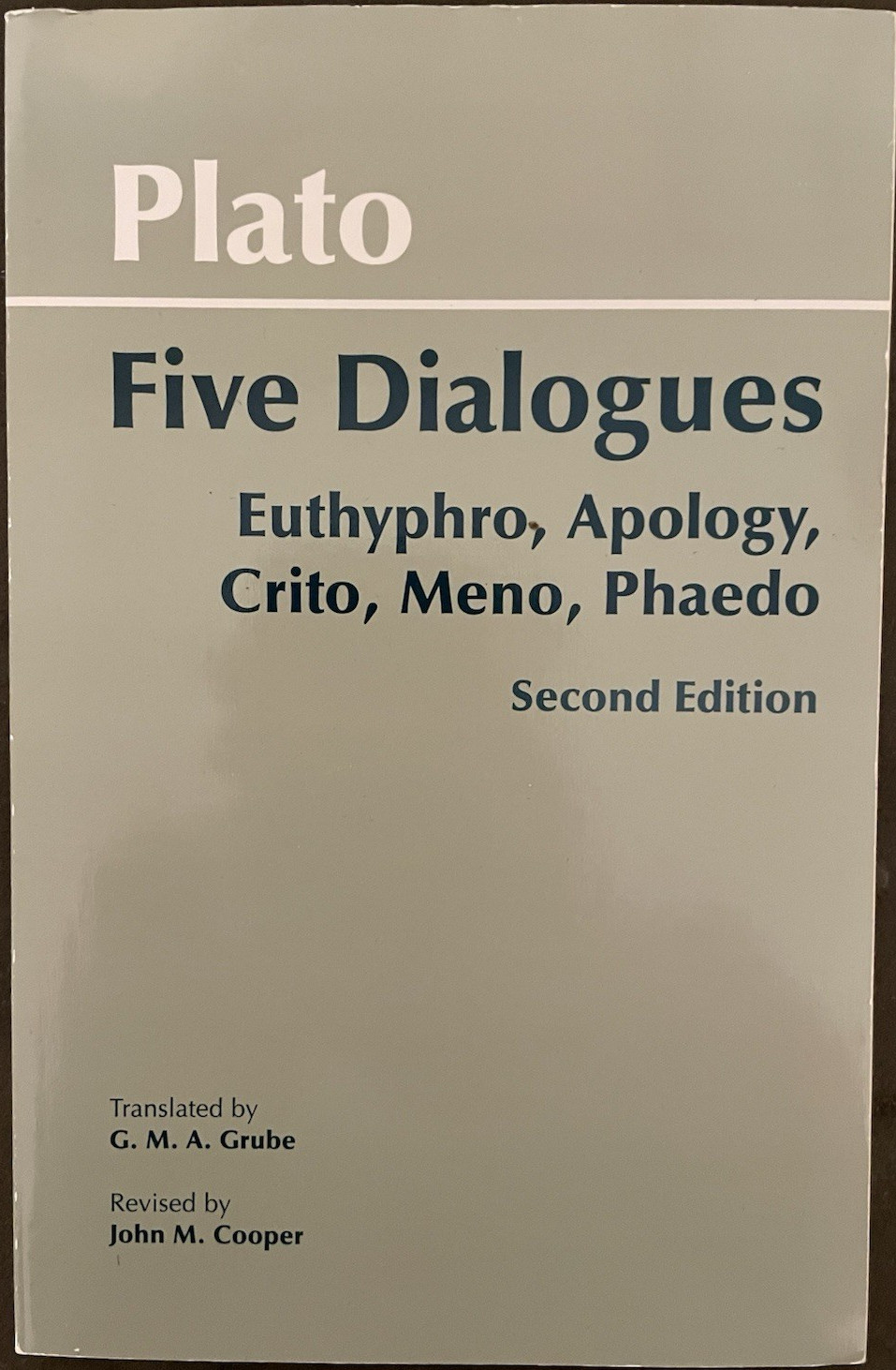 Hackett Classics Ser.: Plato: Five Dialogues: Euthyphro, Apology, Crito, Meno