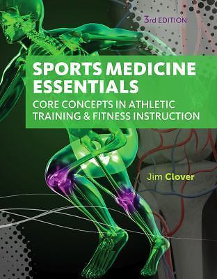 Sports Medicine Essentials: Core Concepts in Athletic Training & Fitness Instr..