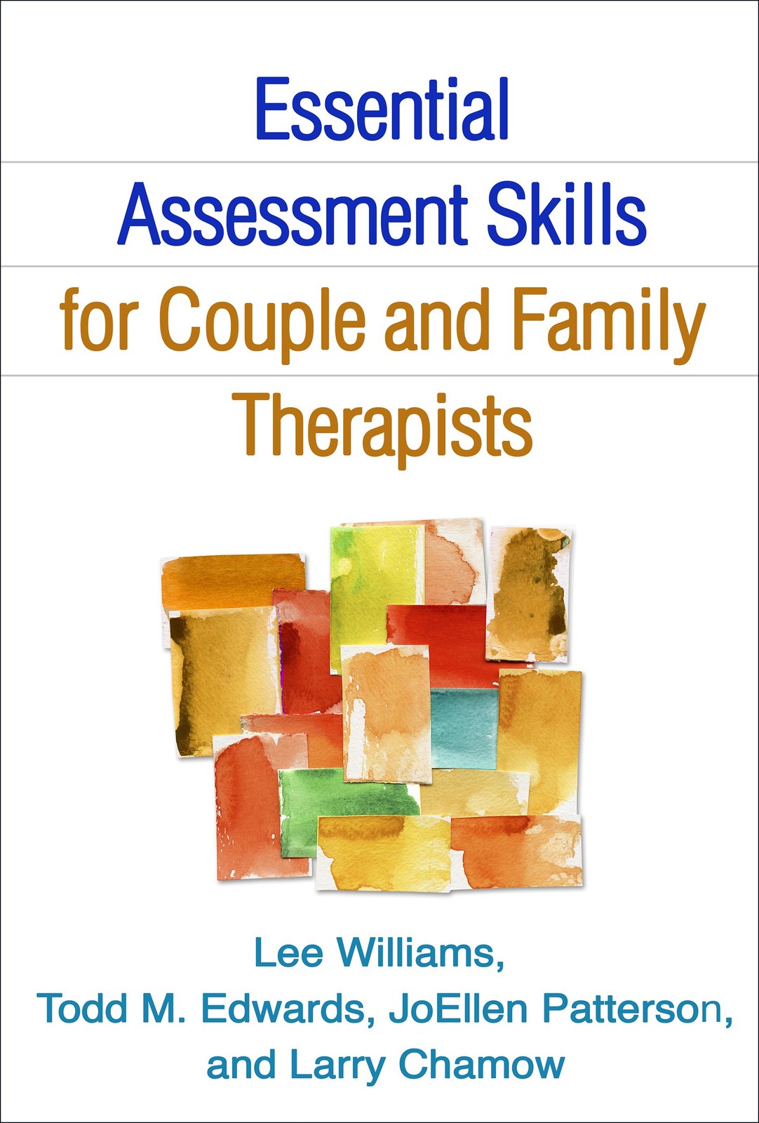 Essential Assessment Skills for Couple and Family Therapists (The Guilford F…