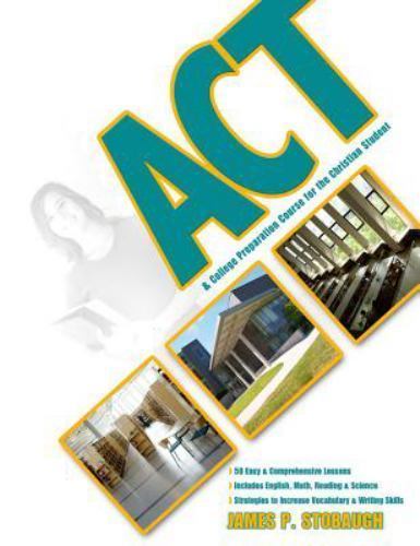 ACT & College Preparation Course for the C- 0890516391, paperback, Stobaugh, new