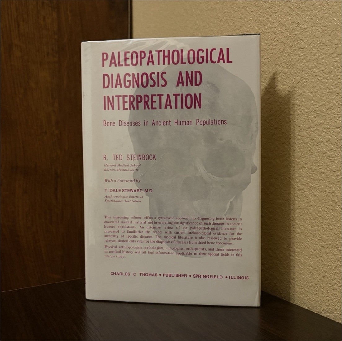 R. Ted Steinbock Paleopathological Diagnosis & Interpretation HC 1976 RARE!