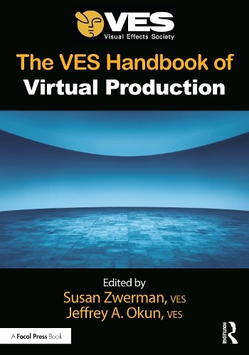 Jeffrey A. Okun, VES The VES Handbook of Virtual Production (Paperback)