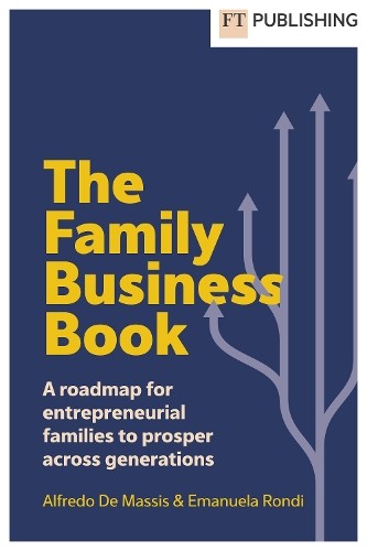 The Family Business Book: A roadmap for entrepreneurial famil… – 9781292725604