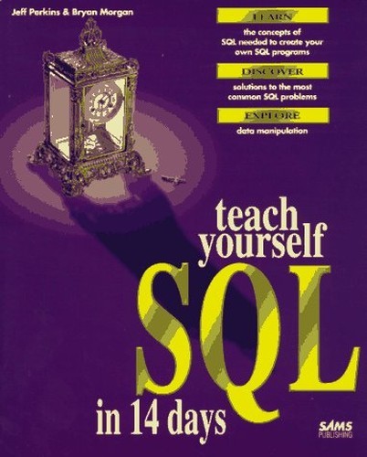 Sams Teach Yourself SQL in 14 Days, Perkins