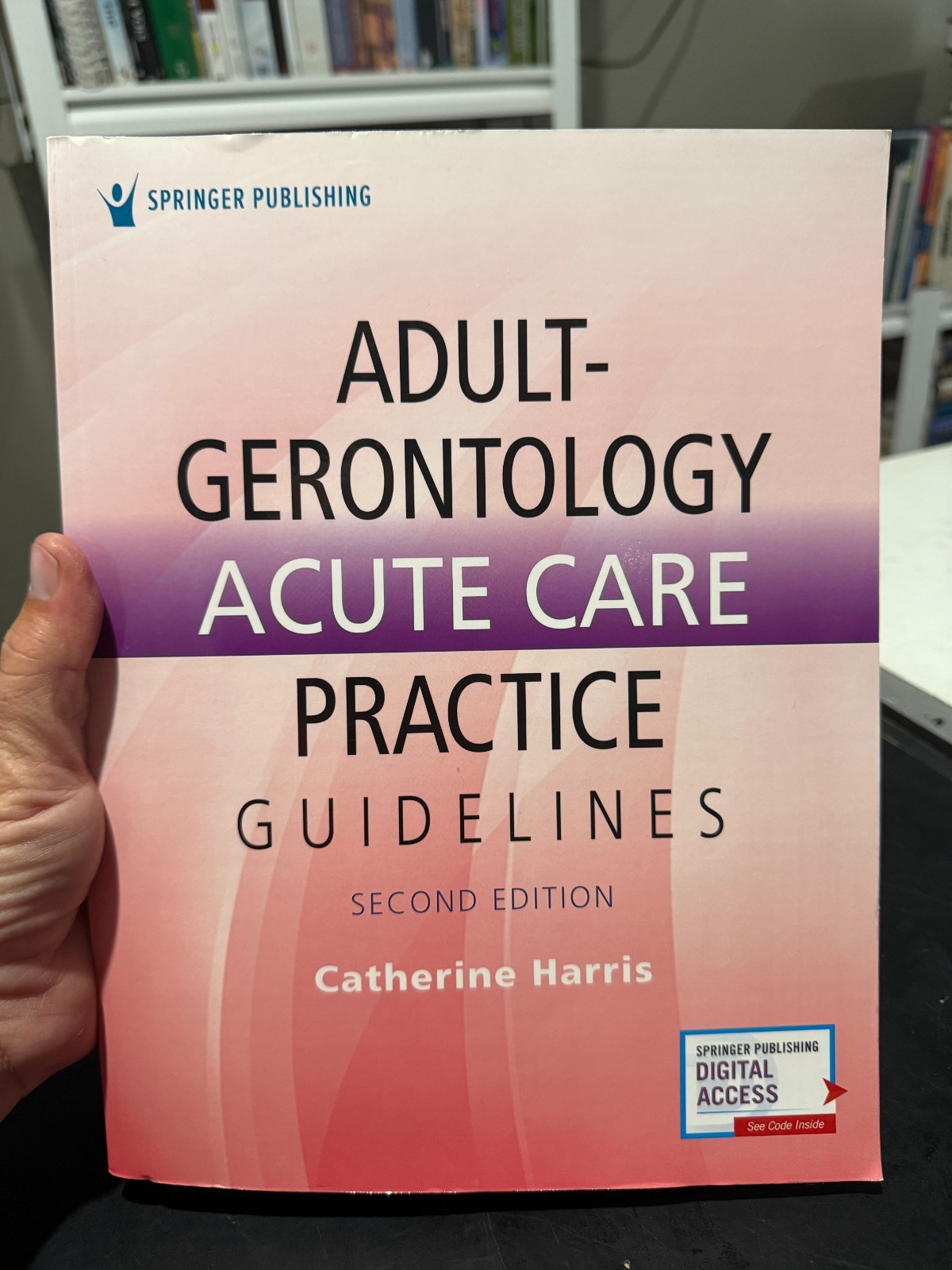 Adult-Gerontology Acute Care Practice Guidelines by Harris PhD MBA AG-ACNP