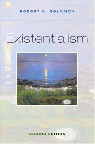 Existentialism 2nd Edition Robert C. Solomon Paperback